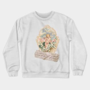 not even angels want to help you Crewneck Sweatshirt